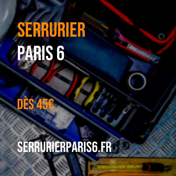 serrurier Paris 6